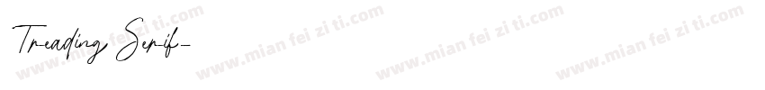 Treading Serif字体转换